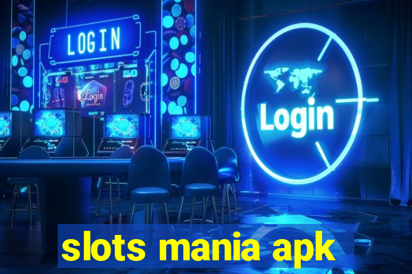 slots mania apk