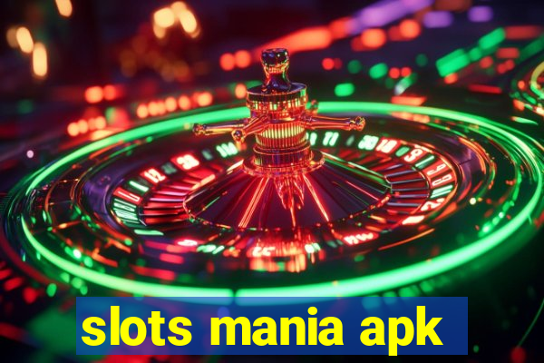 slots mania apk