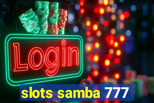 slots samba 777