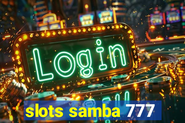 slots samba 777