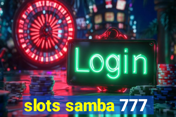 slots samba 777