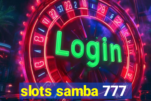 slots samba 777