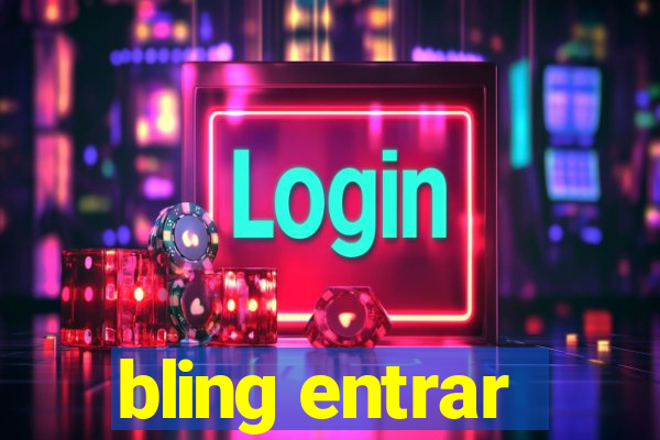 bling entrar