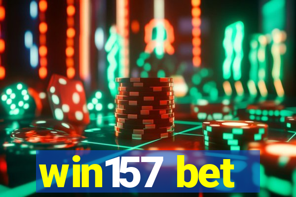 win157 bet