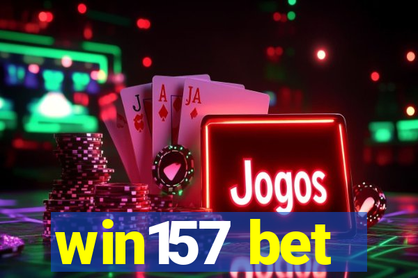 win157 bet