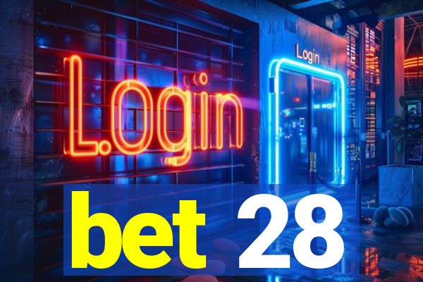 bet 28