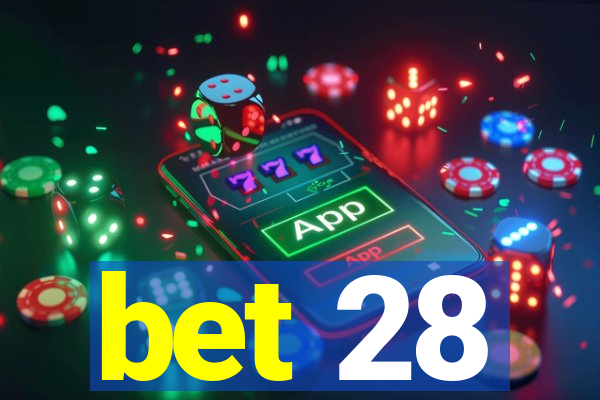 bet 28