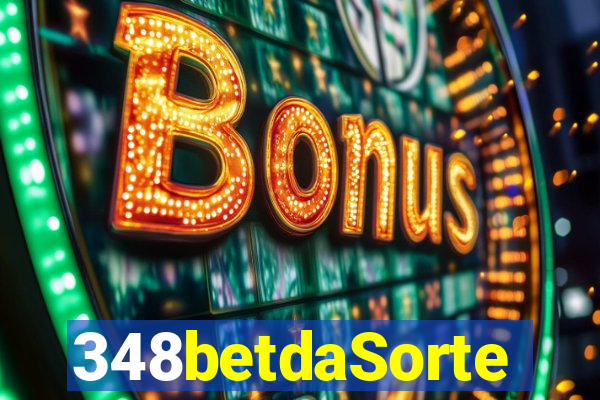 348betdaSorte