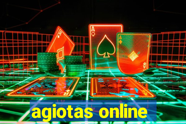 agiotas online