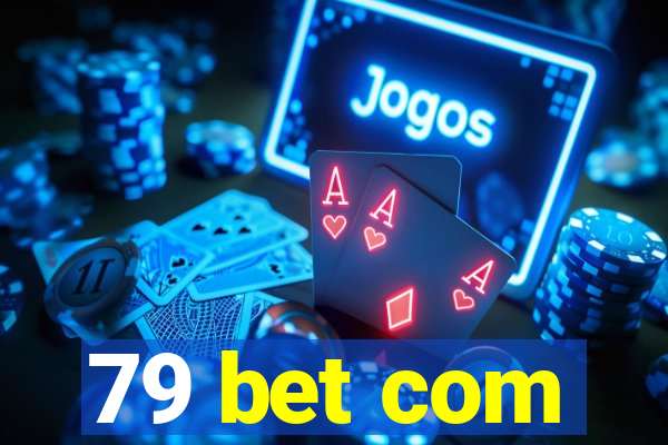 79 bet com