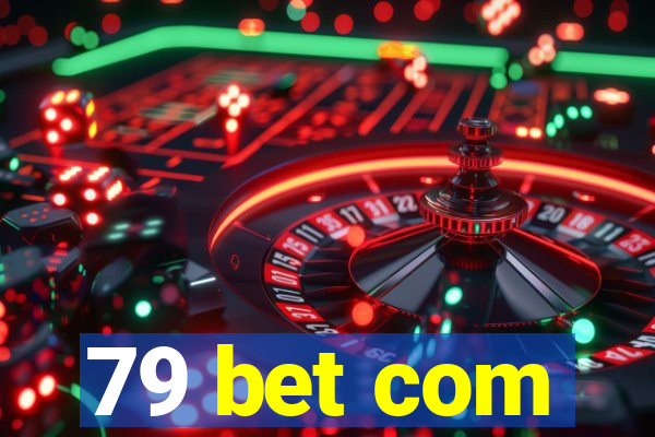 79 bet com