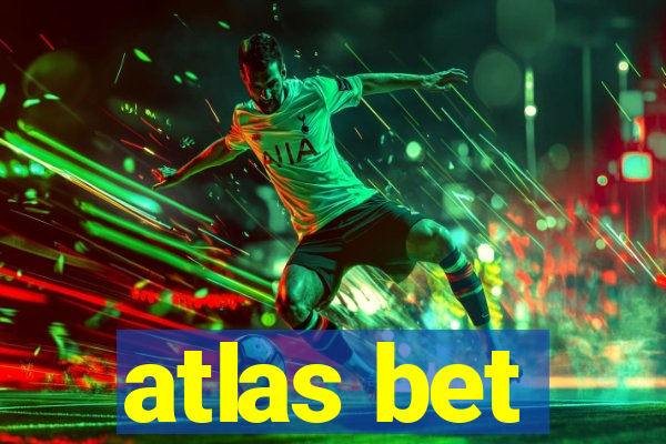 atlas bet