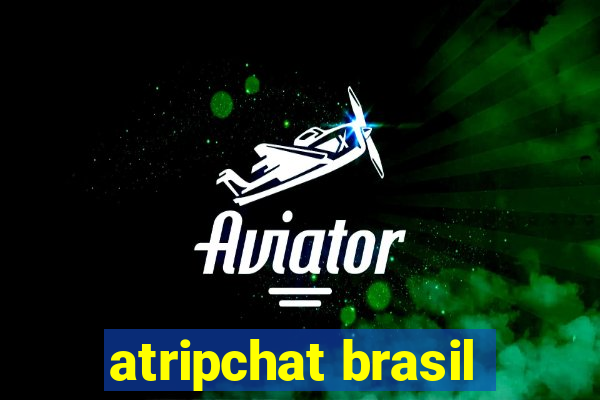 atripchat brasil