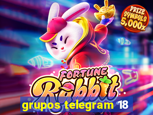 grupos telegram 18