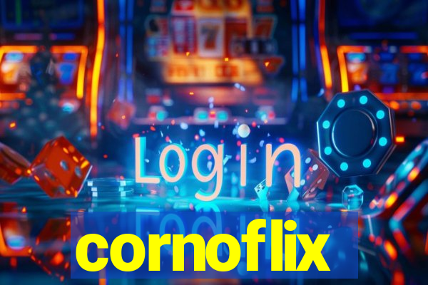 cornoflix