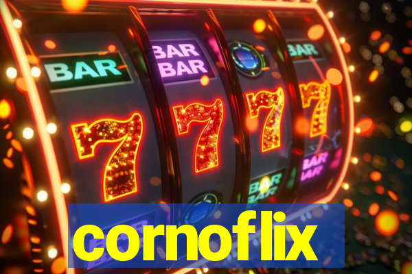 cornoflix