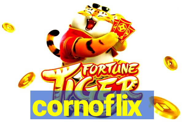 cornoflix