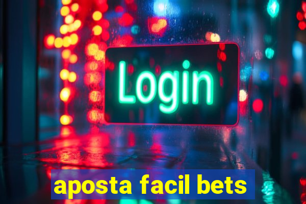 aposta facil bets