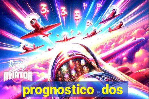 prognostico dos jogos de hoje