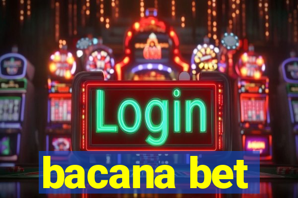 bacana bet