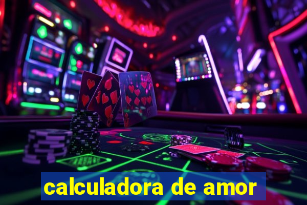 calculadora de amor