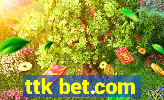 ttk bet.com