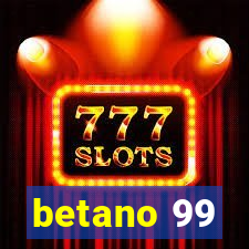 betano 99