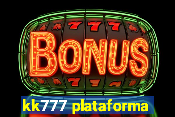 kk777 plataforma