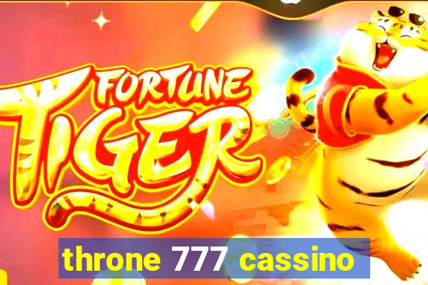 throne 777 cassino