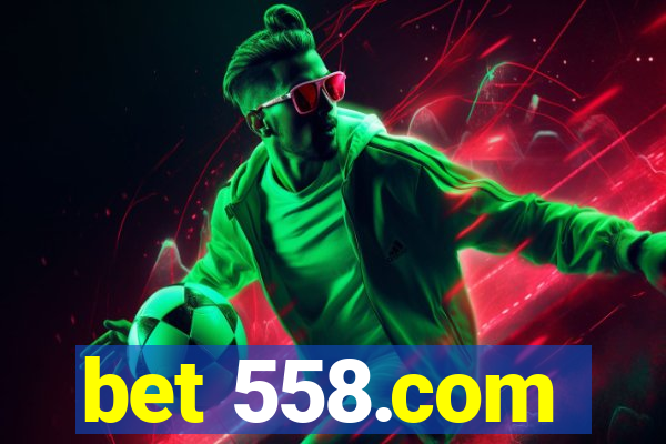 bet 558.com