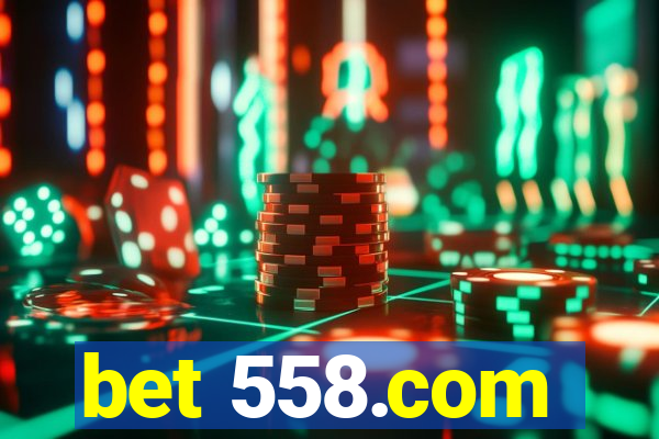 bet 558.com