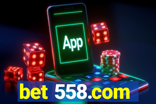 bet 558.com