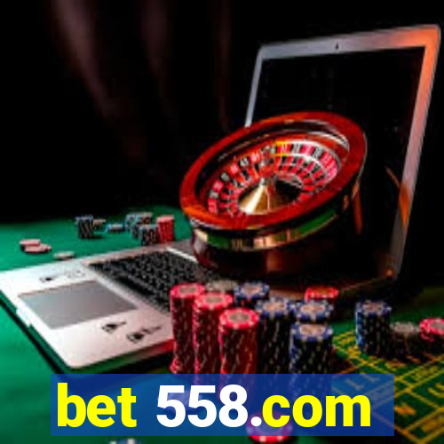 bet 558.com