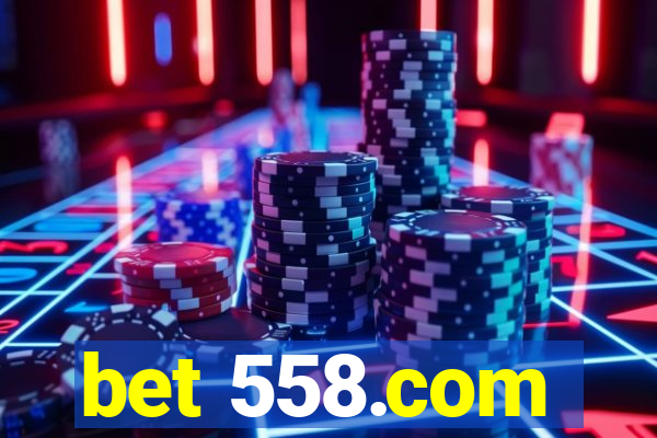 bet 558.com