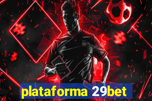 plataforma 29bet