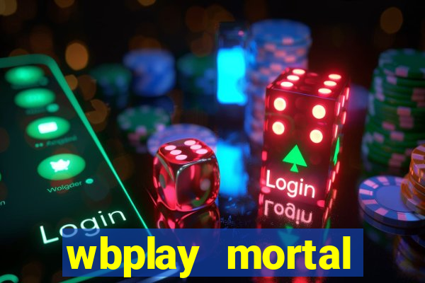 wbplay mortal kombat mobile