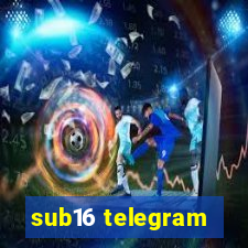 sub16 telegram