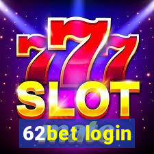 62bet login