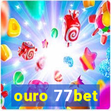 ouro 77bet