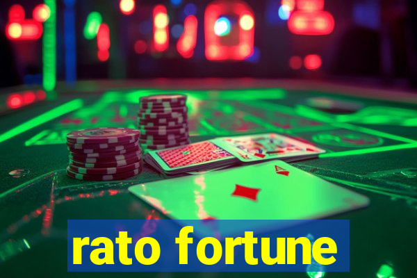 rato fortune