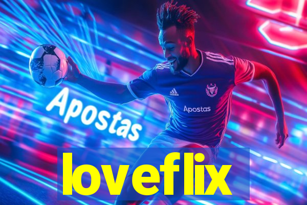 loveflix