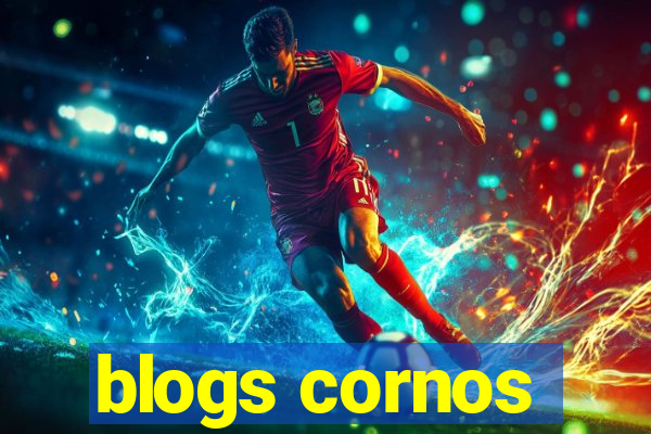 blogs cornos