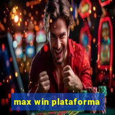 max win plataforma