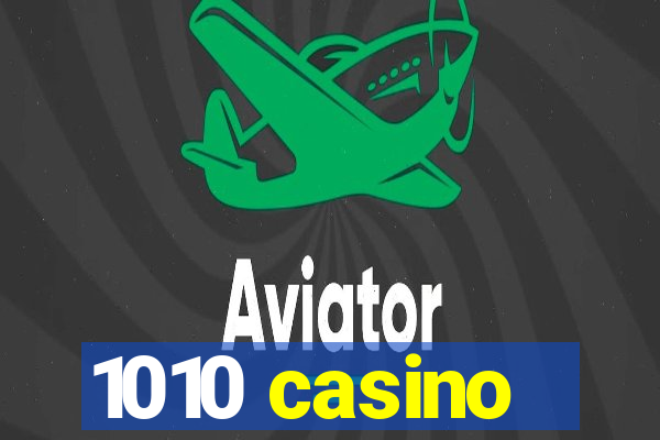 1010 casino