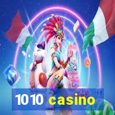 1010 casino