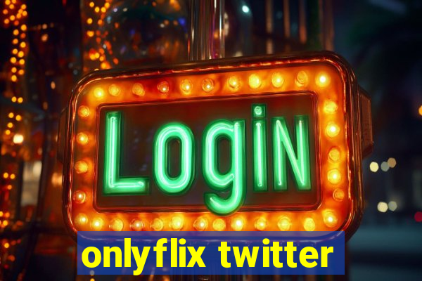 onlyflix twitter