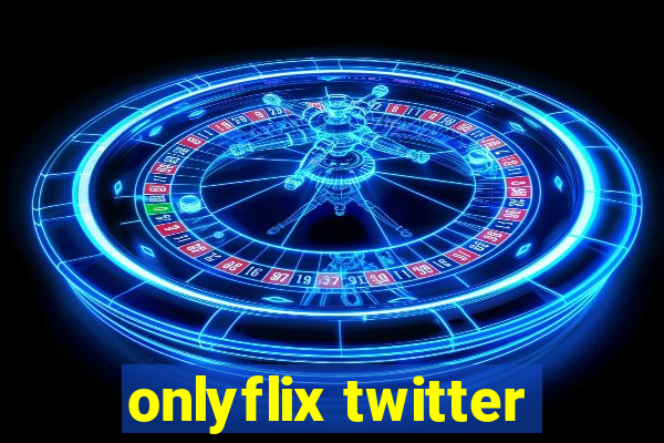 onlyflix twitter