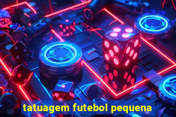 tatuagem futebol pequena