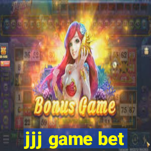 jjj game bet