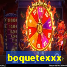 boquetexxx